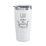 God Makes His People Strong Ringneck Tumbler, 20oz