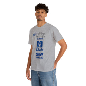 This Is What A Duke Senior Looks Like Unisex Heavy Cotton Tee