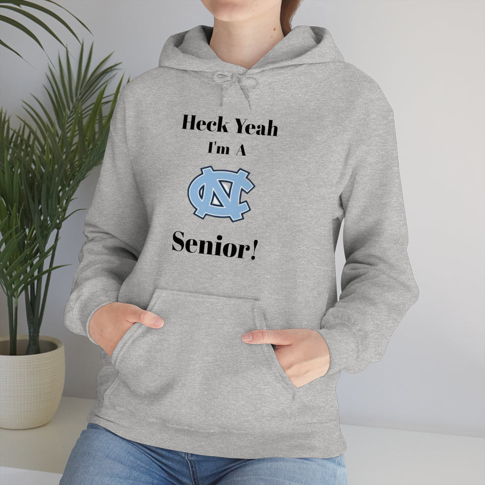 Heck Yeah I'm A Chapel Hill Senior Unisex Heavy Blend™ Hooded Sweatshirt