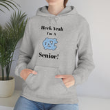 Heck Yeah I'm A Chapel Hill Senior Unisex Heavy Blend™ Hooded Sweatshirt
