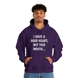 Specialty I Have A Good Heart Hooded Sweatshirt