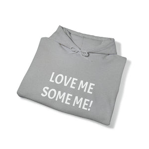 LOVE ME SOME ME! Unisex Heavy Blend™ Hooded Sweatshirt