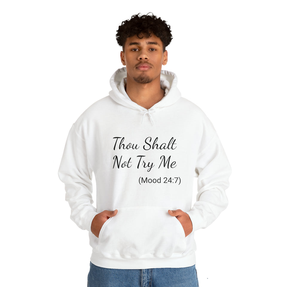 Specialty Thou Shalt Not Try Me Hooded Sweatshirt