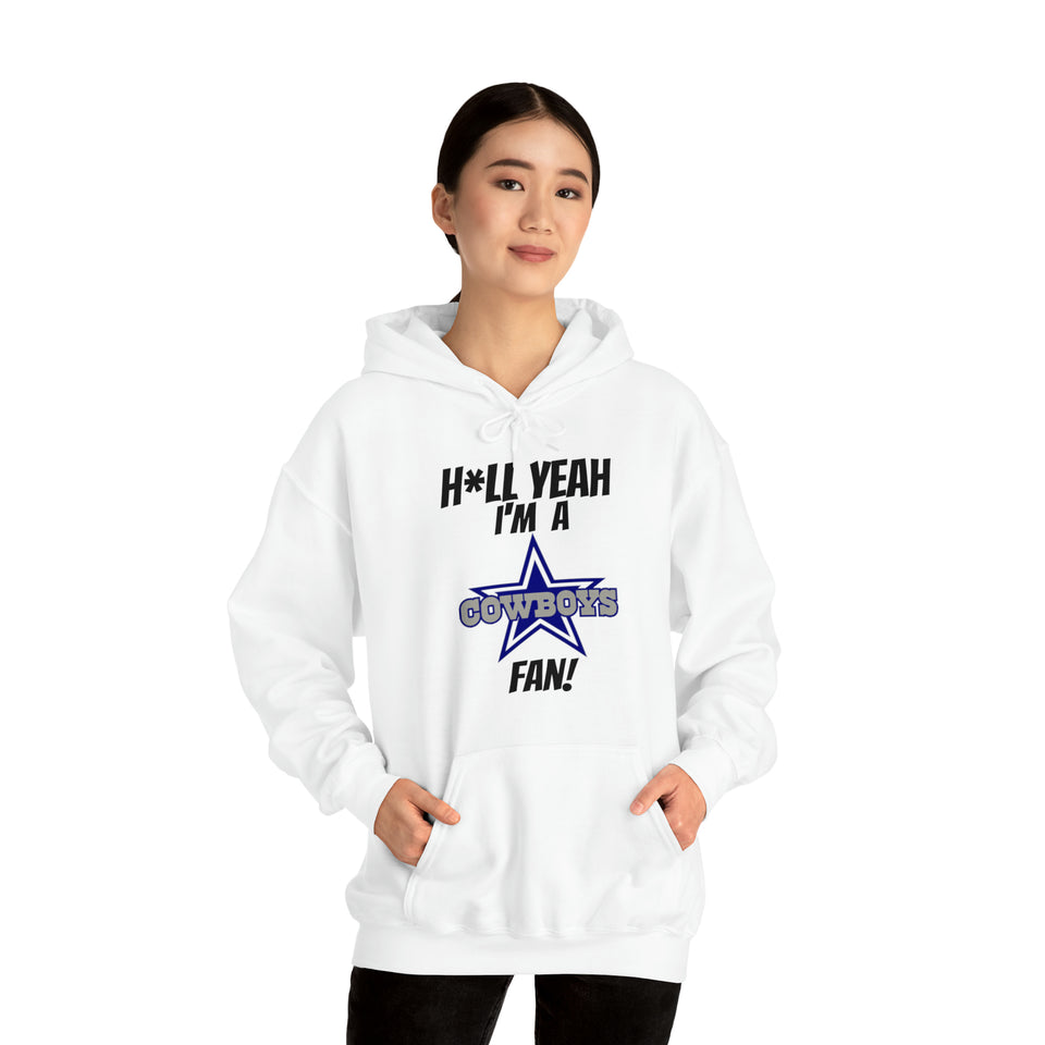 H*ll Yeah I'm A Dallas Cowboys Fan Unisex Heavy Blend™ Hooded Sweatshirt