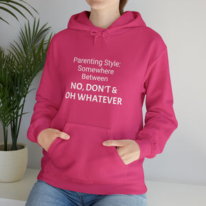 Specialty Parenting Style Hooded Sweatshirt