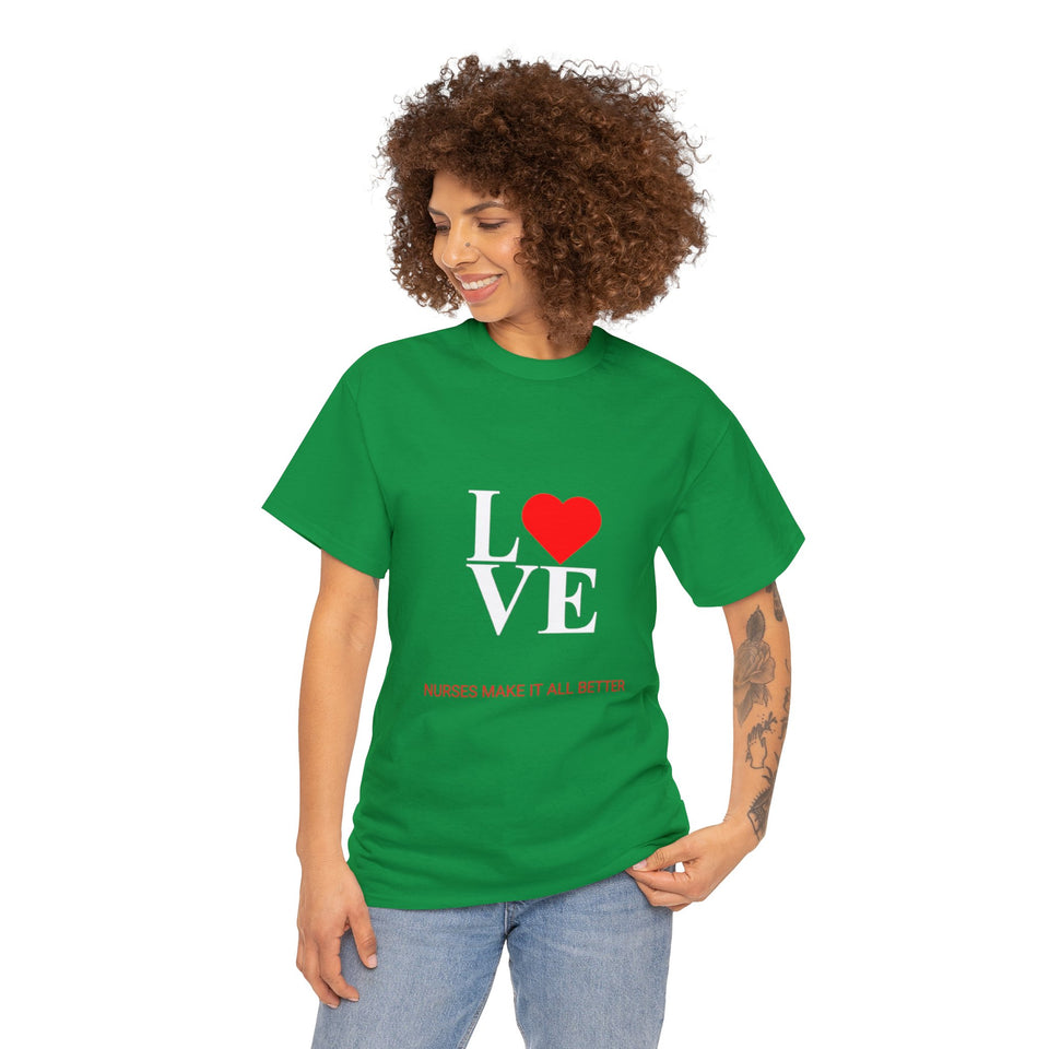 Nurses Make It All Better Cotton Tee