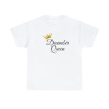 December Queen Unisex Heavy Cotton Tee