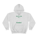 Heck Yeah I'm A UNCC Senior Unisex Heavy Blend™ Hooded Sweatshirt