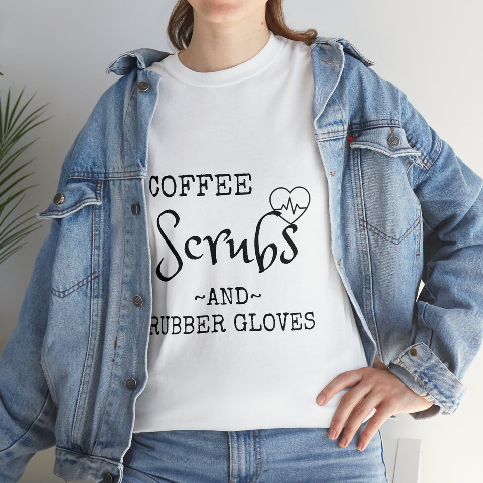 Coffee Scrubs and Rubber Gloves Cotton Tee