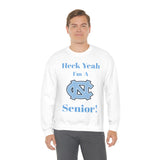 Heck Yeah I'm A Chapel Hill Senior Unisex Heavy Blend™ Crewneck Sweatshirt