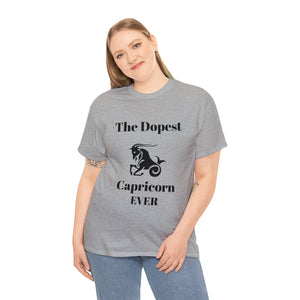 The Dopest Capricorn Ever Unisex Heavy Cotton Tee