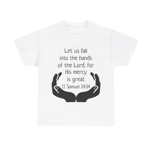 II Samuel 24:14 Unisex Heavy Cotton Tee