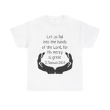 II Samuel 24:14 Unisex Heavy Cotton Tee