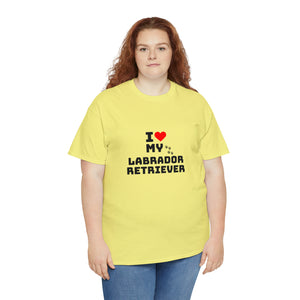 I Love My Labrador Retriever Unisex Heavy Cotton Tee