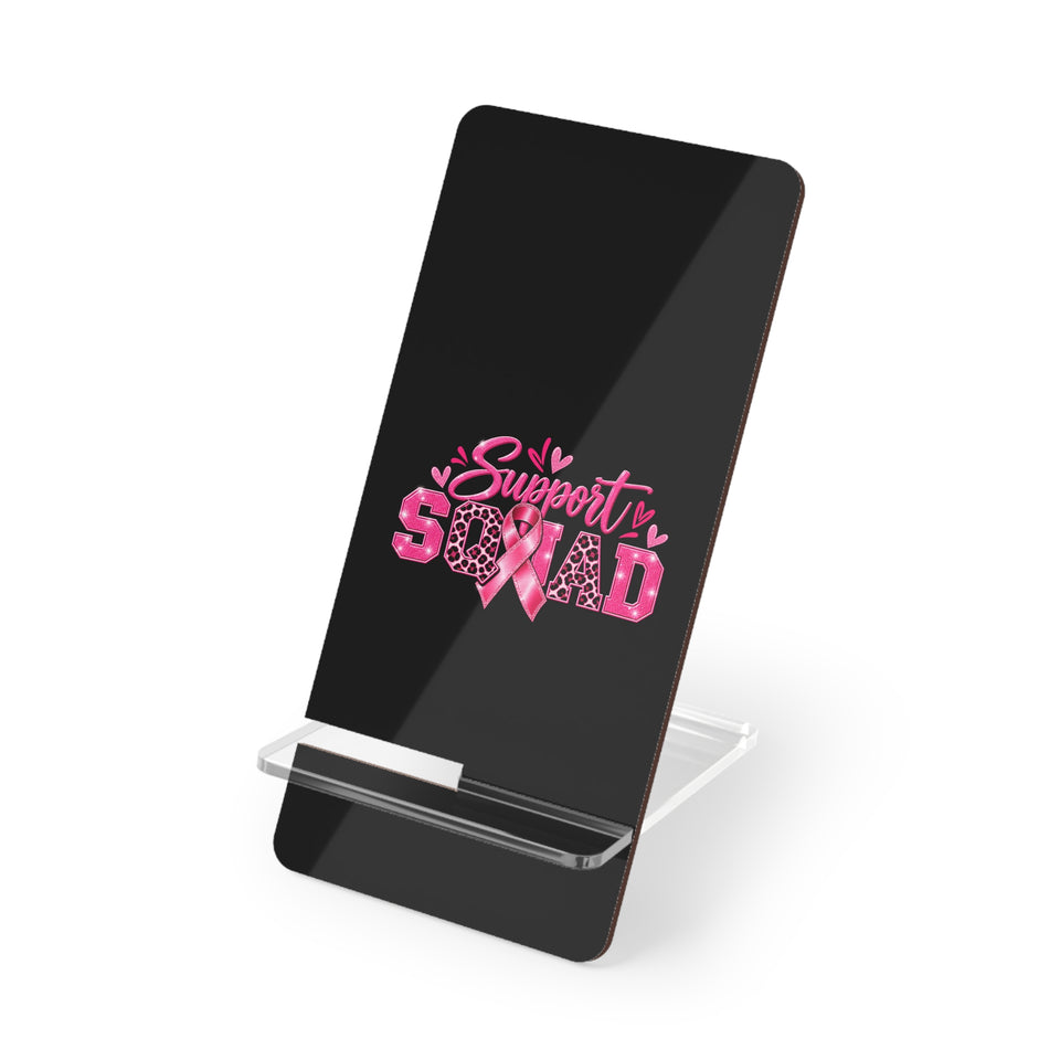 Support Squad Breast Cancer Awareness Mobile Display Stand for Smartphones