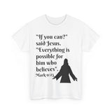 Mark 9:23 Unisex Heavy Cotton Tee