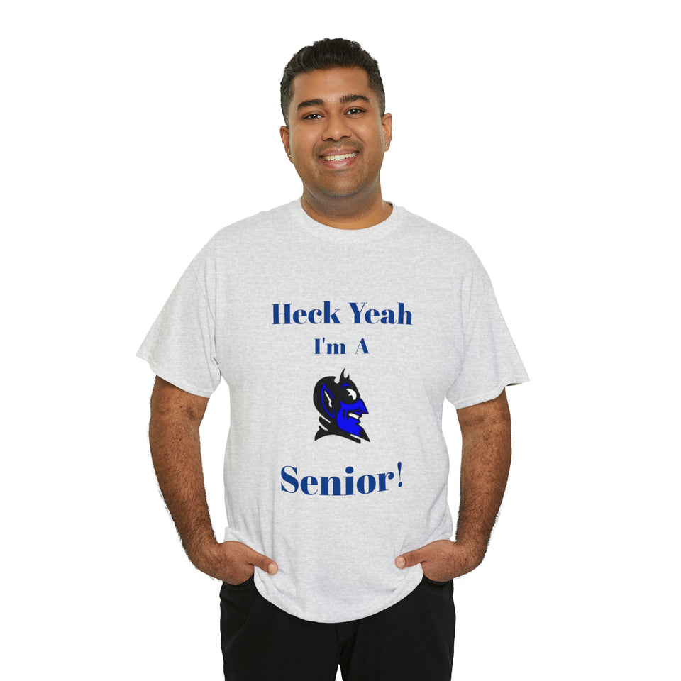Heck Yeah I'm a Duke Senior Unisex Heavy Cotton Tee
