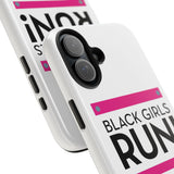 Black Girls Run Tough Phone Cases