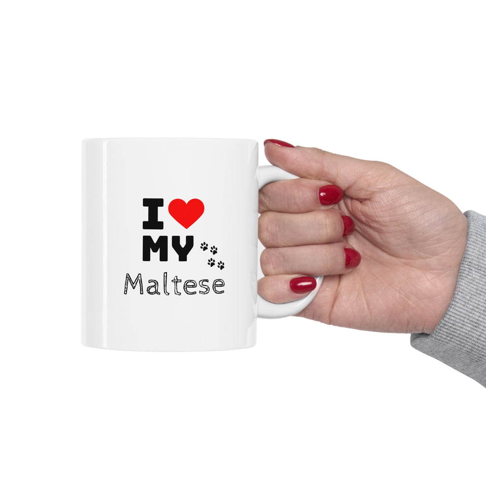 I Love My Maltese Ceramic Mug 11oz