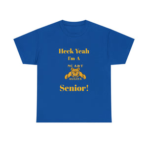 Heck Yeah I'm a NC A&T Senior Unisex Heavy Cotton Tee