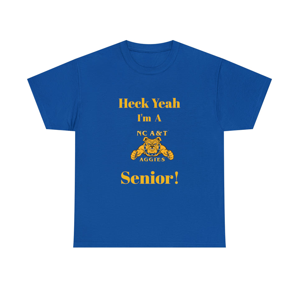 Heck Yeah I'm a NC A&T Senior Unisex Heavy Cotton Tee