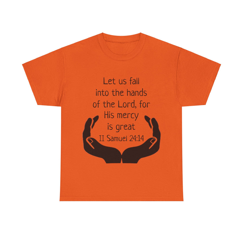 II Samuel 24:14 Unisex Heavy Cotton Tee