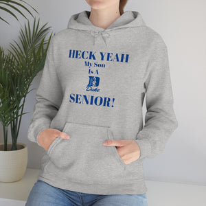 Heck Yeah My Son is A Duke Senior Unisex Heavy Blend™ Hooded Sweatshirt