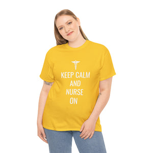 Keep Calm and Nurse On Cotton Tee