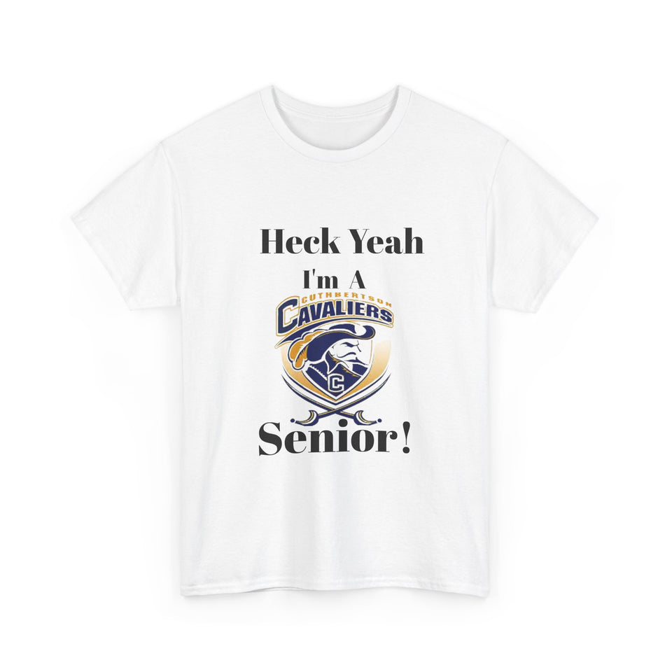 Heck Yeah I'm A Cuthbertson High School Senior Class Of 2025 Unisex Heavy Cotton Tee