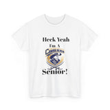 Heck Yeah I'm A Cuthbertson High School Senior Class Of 2025 Unisex Heavy Cotton Tee