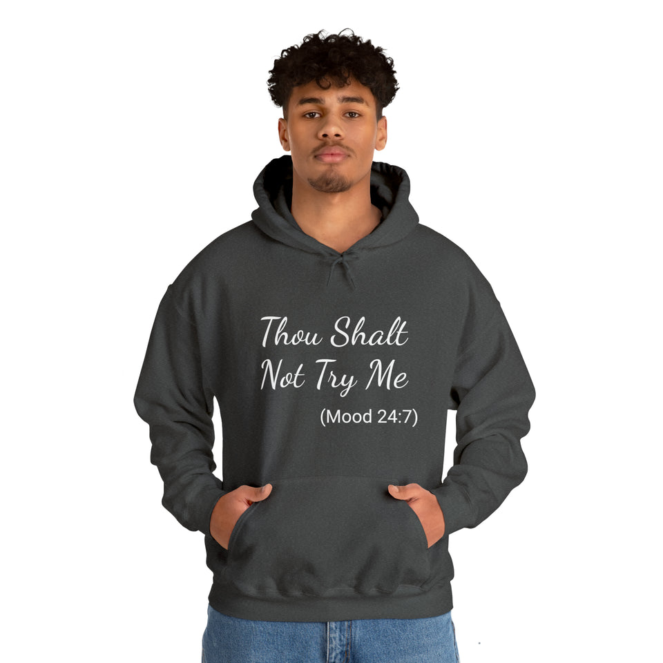 Specialty Thou Shalt Not Try Me Hooded Sweatshirt