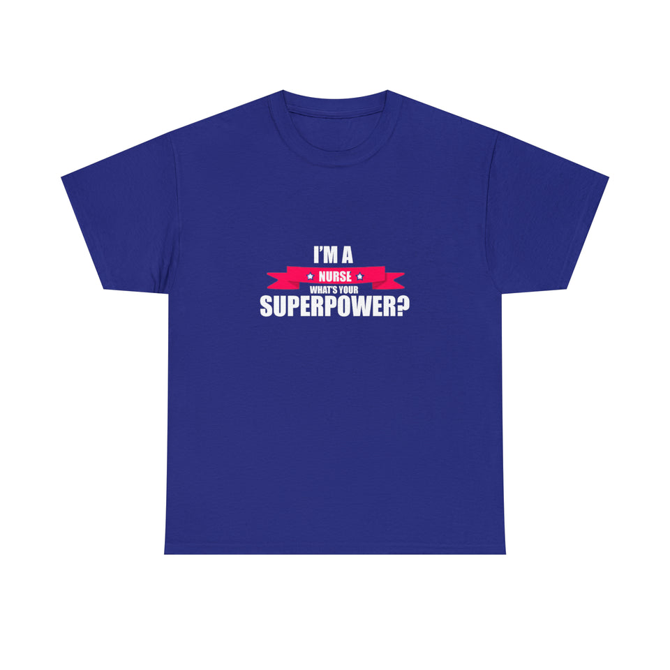 Nurse Superpower Cotton Tee