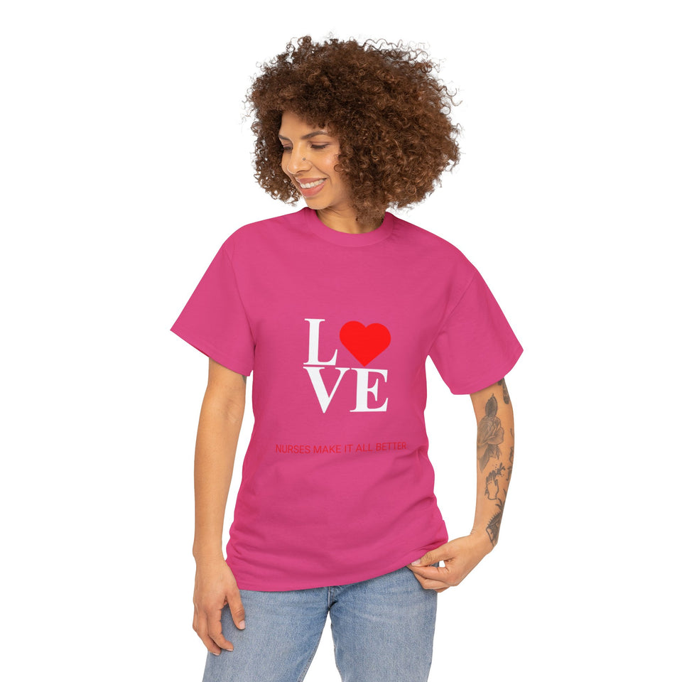 Nurses Make It All Better Cotton Tee