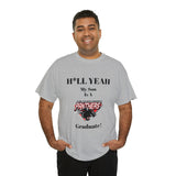 H*LL Yeah My Son Is A Clark Atlanta Graduate Unisex Heavy Cotton Tee