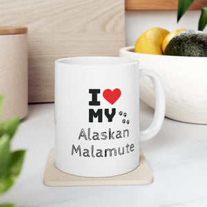 I Love My Alaskan Malamute Ceramic Mug 11oz