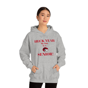 Heck Yeah My Son is A WSSU Senior Unisex Heavy Blend™ Hooded Sweatshirt