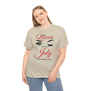 This Queen Was Born In July Unisex Heavy Cotton Tee