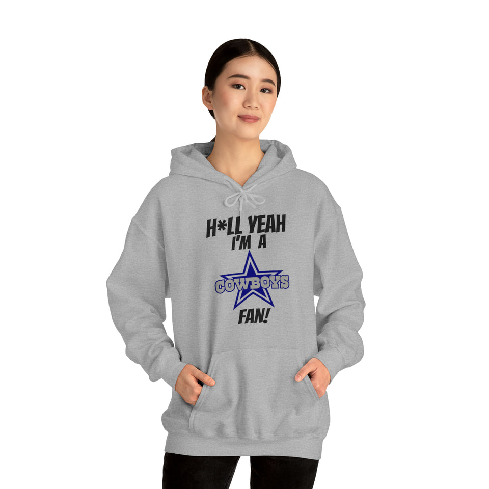H*ll Yeah I'm A Dallas Cowboys Fan Unisex Heavy Blend™ Hooded Sweatshirt
