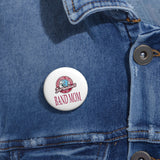 Talladega College Band Mom Custom Pin Buttons