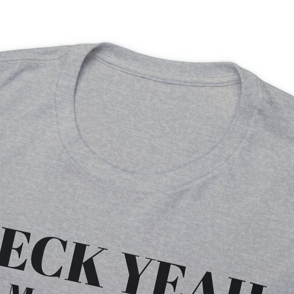 Heck Yeah My Daughter Is A WSSU Ram Unisex Heavy Cotton Tee