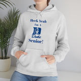 Heck Yeah I'm A Duke Senior Unisex Heavy Blend™ Hooded Sweatshirt