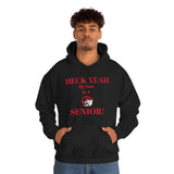 Heck Yeah My Son is A WSSU Senior Unisex Heavy Blend™ Hooded Sweatshirt