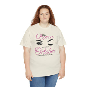 This Queen Was Born In October Unisex Heavy Cotton Tee