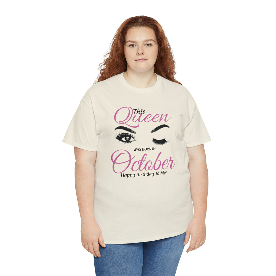 This Queen Was Born In October Unisex Heavy Cotton Tee