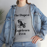 The Dopest Capricorn Ever Unisex Heavy Cotton Tee