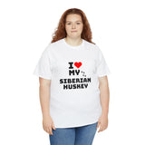 I Love My Siberian Huskey Unisex Heavy Cotton Tee