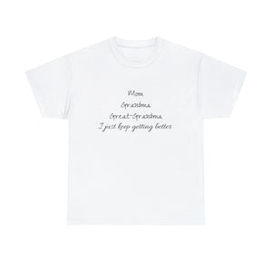 Mom Grandma Great Grandma Unisex Heavy Cotton Tee