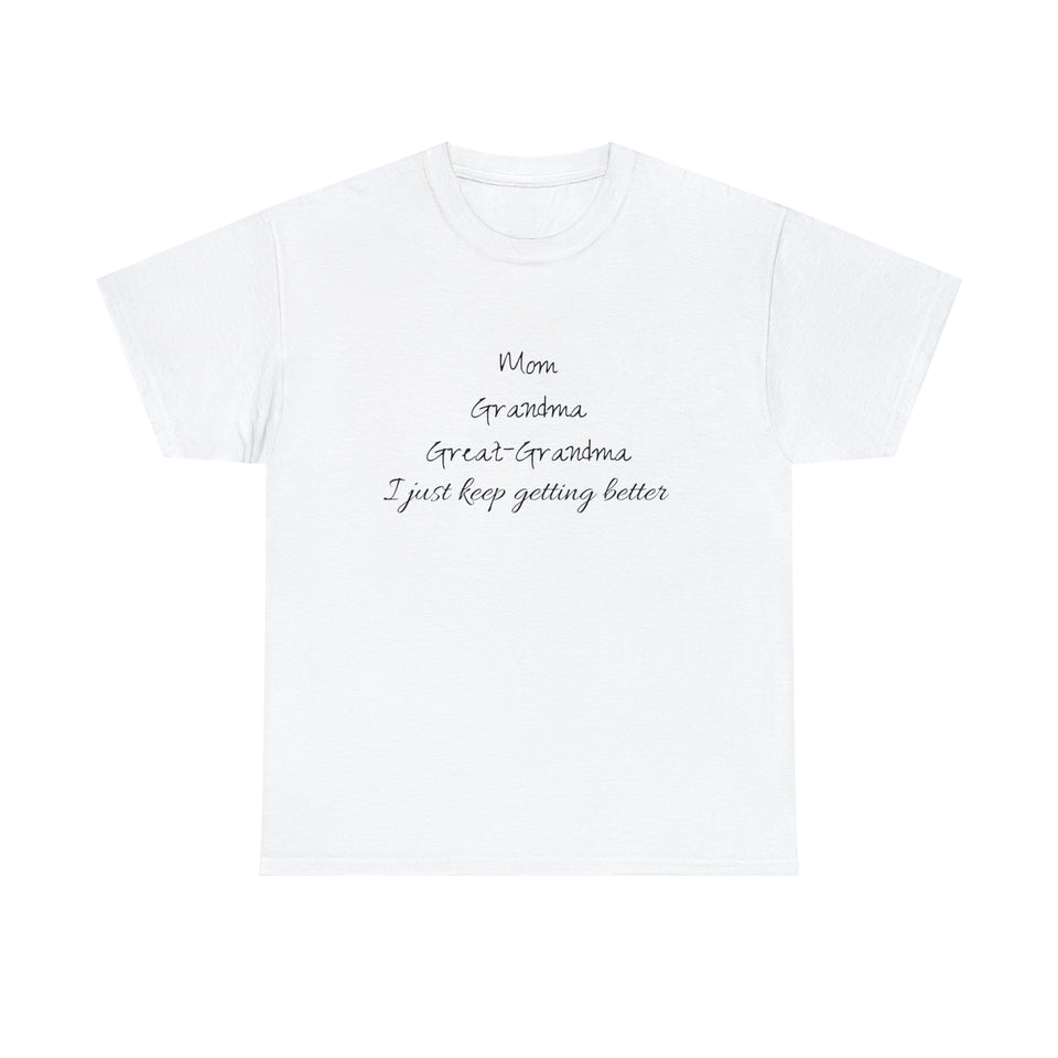 Mom Grandma Great Grandma Unisex Heavy Cotton Tee