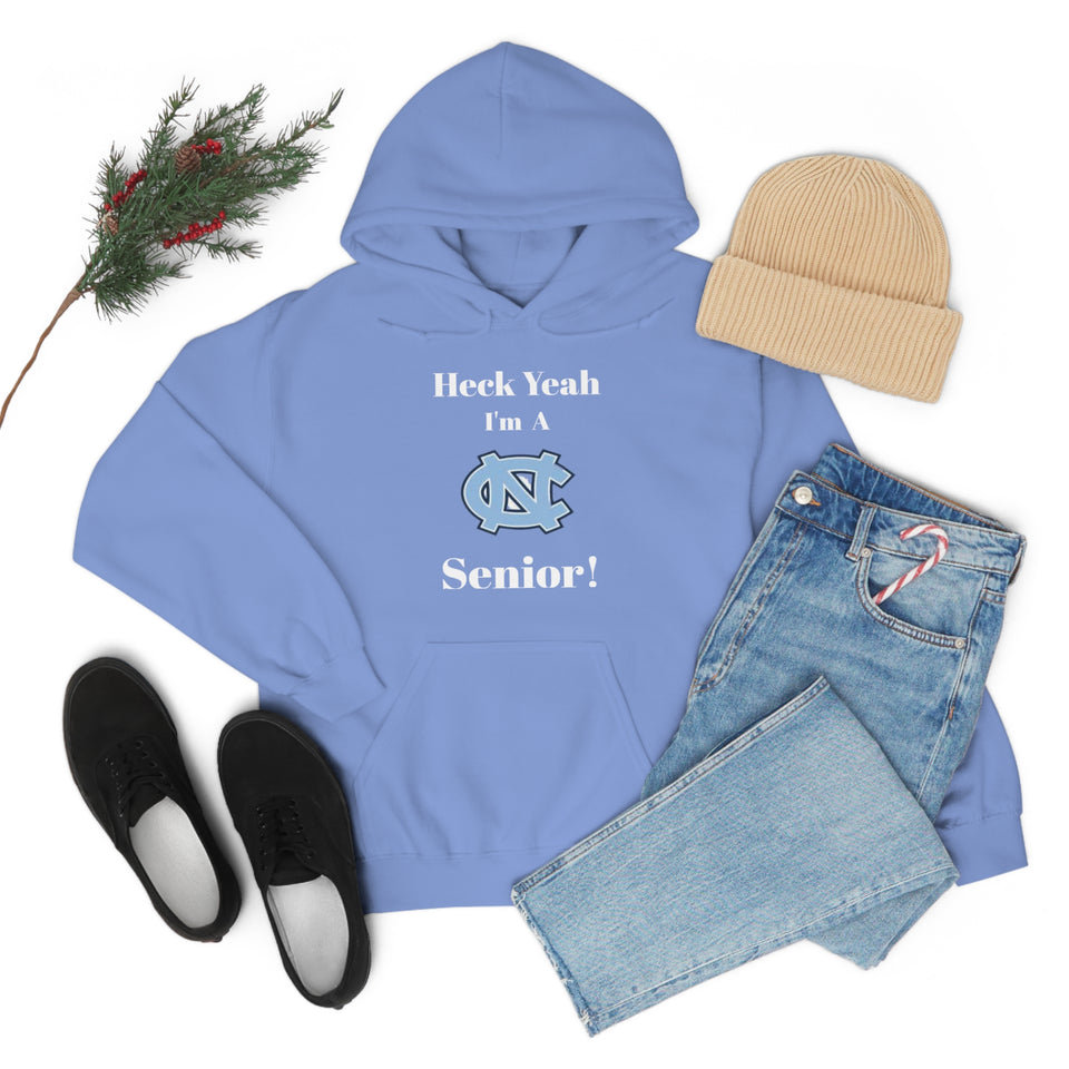 Heck Yeah I'm A Chapel Hill Senior Unisex Heavy Blend™ Hooded Sweatshirt