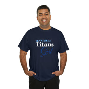 Tennessee Titans Girl Unisex Heavy Cotton Tee